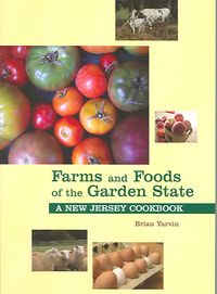 Produktbild: Yarvin, B: Farms and Foods of the Garden State