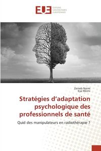 Produktbild: Strat&eacute;gies d'adaptation psychologique des professionnels de sant&eacute;
