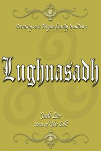 Produktbild: Lughnasadh (Creating New Pagan Family Traditions, #6)