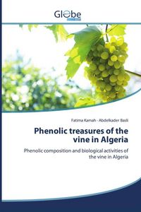 Produktbild: Phenolic treasures of the vine in Algeria