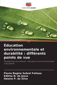 Produktbild: &Eacute;ducation environnementale et durabilit&eacute; : diff&eacute;rents points de vue