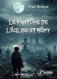 Produktbild: Le fant&ocirc;me de l'&eacute;glise Saint-R&eacute;my