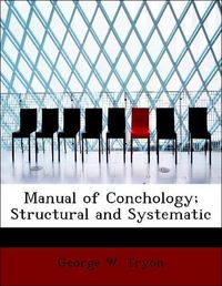 Produktbild: Tryon, G: Manual of Conchology; Structural and Systematic