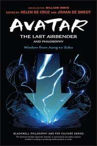 Produktbild: Avatar - The Last Airbender and Philosophy - Wisdom from Aang to Zuko