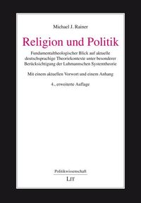 Bild vom Artikel Religion und Politik vom Autor Michael J. Rainer
