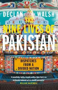 Produktbild: Walsh, D: Nine Lives of Pakistan