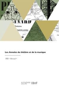 Produktbild: Les Annales Du Th&eacute;&acirc;tre Et de la Musique