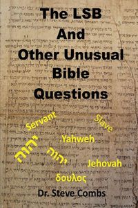 Produktbild: The LSB and Other Unusual Bible Questions