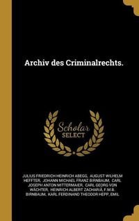 Produktbild: Archiv Des Criminalrechts.
