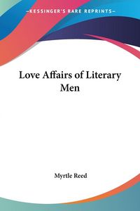 Produktbild: Love Affairs of Literary Men