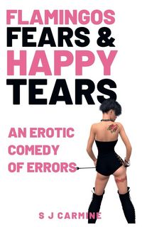 Produktbild: Flamingos, Fears And Happy Tears