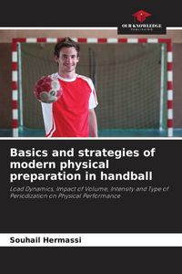 Produktbild: Basics and strategies of modern physical preparation in handball