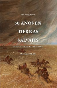 Produktbild: 50 a&ntilde;os en tierras salvajes