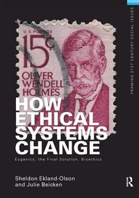 Produktbild: Ekland-Olson, S: How Ethical Systems Change: Eugenics, the F