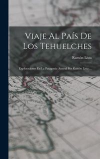 Produktbild: Viaje Al Pa&iacute;s De Los Tehuelches