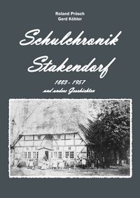 Produktbild: Schulchronik Stakendorf