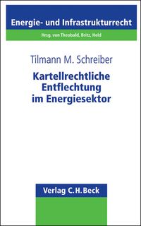 Produktbild: Kartellrechtliche Entflechtung im Energiesektor