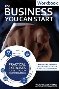 Produktbild: The Business You Can Start Workbook - Creating the Greatest Opportunities for a Successful Business