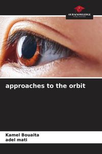 Produktbild: approaches to the orbit