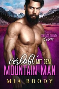 Produktbild: Verlobt mit dem Mountain Man (Courage County Kurven, #5)