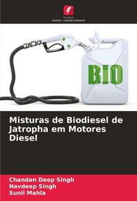 Produktbild: Misturas de Biodiesel de Jatropha em Motores Diesel