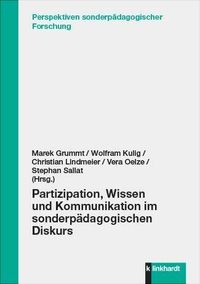 Produktbild: Partizipation, Wissen und Kommunikation im sonderp&auml;dagogischen Diskurs