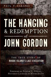 Produktbild: The Hanging and Redemption of John Gordon