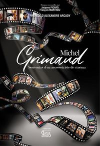 Produktbild: Michel Grimaud : Souvenirs D'Un Accessoiriste de Cinema