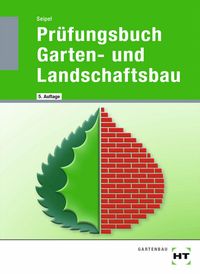 Bild vom Artikel Prüfungsbuch Garten- und Landschaftsbau vom Autor Holger Seipel