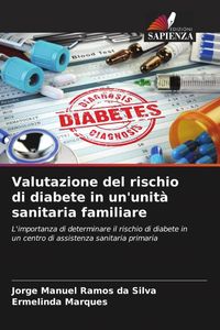 Produktbild: Valutazione del rischio di diabete in un'unit&agrave; sanitaria familiare