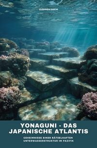 Produktbild: Yonaguni - Das japanische Atlantis