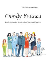 Bild vom Artikel Family Business vom Autor Stephanie Robben-Beyer
