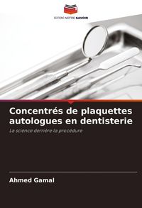 Produktbild: Concentr&eacute;s de plaquettes autologues en dentisterie