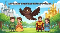 Produktbild: Der kleine Vogel und die vier Prinzen