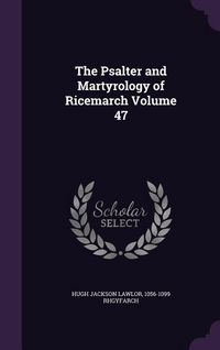 Produktbild: The Psalter and Martyrology of Ricemarch Volume 47
