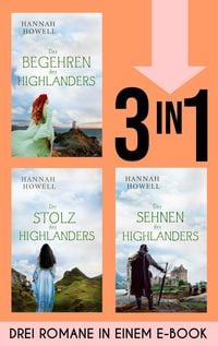 Produktbild Das Begehren des Highlanders, Der Stolz des Highlanders & Das Sehnen des Highlanders (Nur bei uns!)