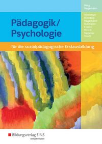 Produktbild: P&auml;dagogik/Psychologie f&uuml;r die sozialp&auml;dagogische Erstausbildung - Kinderpflege, Sozialp&auml;dagogische Assistenz, Sozialassistenz