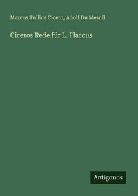 Produktbild: Ciceros Rede f&uuml;r L. Flaccus