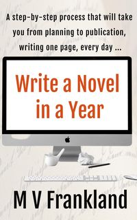Produktbild: Write a Novel in a Year (How-to Books for Writers)