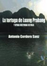 Produktbild: Cordero Sanz, A: Tortuga de Luang Prabang : y otras historia