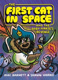 Produktbild: The First Cat in Space and the Baby Pirate's Revenge