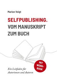 Produktbild: Selfpublishing. Vom Manuskript zum Buch