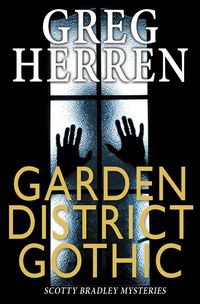 Produktbild: Garden District Gothic (Scott Bradley Mystery, #3)