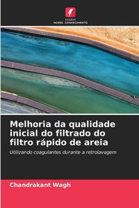 Produktbild: Melhoria da qualidade inicial do filtrado do filtro r&aacute;pido de areia