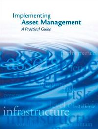Produktbild: Implementing Asset Management: A Practical Guide