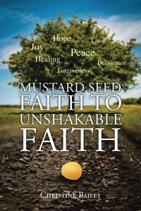 Produktbild: Mustard Seed Faith To Unshakable Faith
