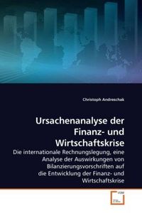 Produktbild: Andreschak, C: Ursachenanalyse der Finanz- und Wirtschaftskr