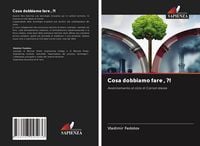 Produktbild: Cosa dobbiamo fare , ?!