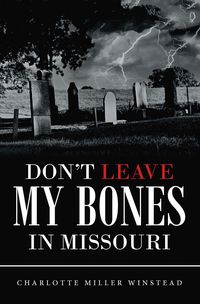 Produktbild: Don't Leave My Bones in Missouri