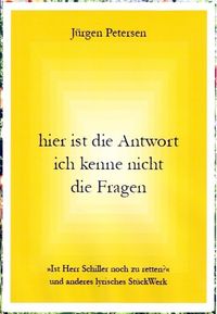 Produktbild: Hier ist die Antwort ich kenne nicht die Fragen